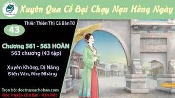 [HV] Xuyên Qua Cổ Đại Chạy Nạn Hằng Ngày